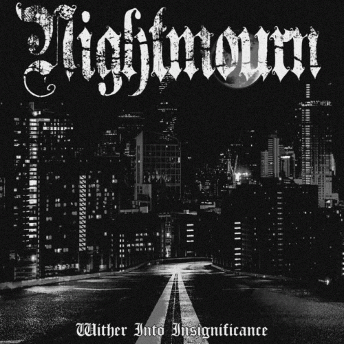 Nightmourn : Wither into Insignificance